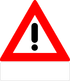 Gevaar (de aard van het gevaar 
        is aangegeven op het onderbord)